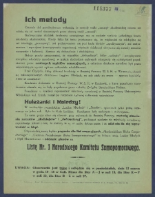 Ich metody : [Incipit:] Ostatnie dni przedwyborcze wykazują, że metody walki "sanacji" akademickiej niczem nie r&oacute;żnią się od metod stosowanych przez starszą część "sanacji" [...].