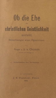Ob die Ehe der christlichen Geistlichkeit ansteht, Betrachtungen eines Objectivisten.