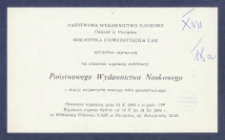 [Zaproszenie] : [Incipit:] Państwowe Wydawnictwo Naukowe Oddział w Poznaniu, Biblioteka Uniwersytecka UAM uprzejmie zapraszają na otwarcie wystawy publikacji Państwowego Wydawnictwa Naukowego z okazji rozpoczęcia nowego roku akademickiego : otwarcie wystawy dnia 18 X 1984 o godz. 12.00 [...].