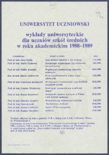 [Afisz] : [Incipit:] Uniwersytet Uczniowski : wykłady uniwersyteckie dla uczni&oacute;w szk&oacute;ł średnich w roku akademickim 1988-1989 [...].