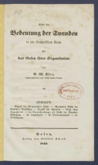 Ueber die Bedeutung der Synoden in der evangelischen Kirche und das Gesetz ihrer Organisation.