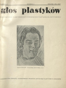 Głos Plastyk&oacute;w : miesięcznik ilustrow. poświęcony sztuce plastycznej. 1937 R.5 Nr1-7