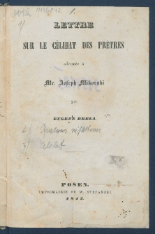 Lettre sur le c&eacute;libat des pr&ecirc;tres adress&eacute;e &agrave; Mr. Joseph Mikorski.