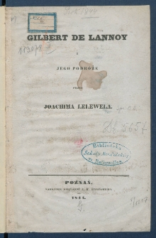 Gilbert de Lannoy i jego podr&oacute;że.