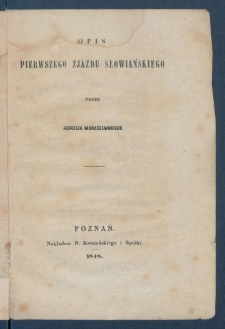 Opis pierwszego zjazdu słowiańskiego.