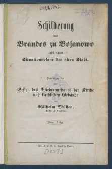 Schilderung des Brandes zu Bojanowo nebst einem Situationsplane der alten Stadt.