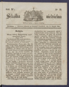 Szk&oacute;łka Niedzielna : [pismo czasowe poświęcone włościanom]. 1846, R. 10 nr 33