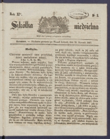 Szk&oacute;łka Niedzielna : [pismo czasowe poświęcone włościanom]. 1847, R. 11 nr 2