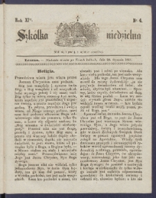 Szk&oacute;łka Niedzielna : [pismo czasowe poświęcone włościanom]. 1847, R. 11 nr 4