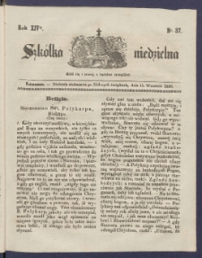 Szk&oacute;łka Niedzielna : [pismo czasowe poświęcone włościanom]. 1850, R. 14 nr 37