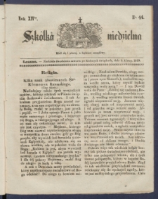 Szk&oacute;łka Niedzielna : [pismo czasowe poświęcone włościanom]. 1850, R. 14 nr 44