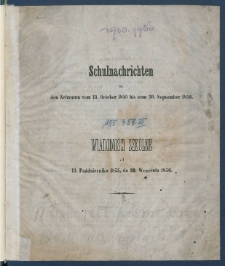 Wiadomości Szk&oacute;lne [Gimnazjum św. Marii Magdaleny w Poznaniu] od ... = Schulnachrichten [den K&ouml;niglichen Marien-Gymnasiums zu Posen] f&uuml;r den Zeitraum ...