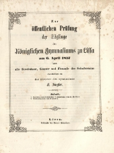 Wiadomość o stanie Kr&oacute;l. Gimnazyum w Lesznie w ciągu roku szk&oacute;lnego od Wielkiejnocy r. 1856 do Wielkiejnocy r. 1857