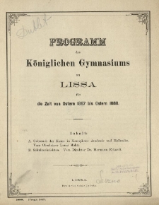 Programm des K&ouml;niglichen Gymnasiums zu Lissa f&uuml;r die Zeit von Ostern 1887 bis Ostern 1888