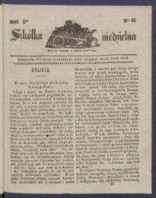 Szk&oacute;łka Niedzielna : [pismo czasowe poświęcone włościanom]. 1838, R. 2 nr 43