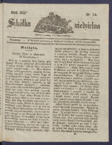 Szk&oacute;łka Niedzielna : [pismo czasowe poświęcone włościanom]. 1839, R. 3 nr 34