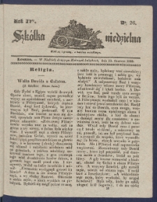 Szk&oacute;łka Niedzielna : [pismo czasowe poświęcone włościanom]. 1840, R. 4 nr 26