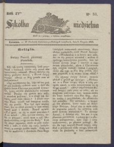 Szk&oacute;łka Niedzielna : [pismo czasowe poświęcone włościanom]. 1840, R. 4 nr 33