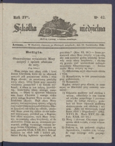 Szk&oacute;łka Niedzielna : [pismo czasowe poświęcone włościanom]. 1840, R. 4 nr 42
