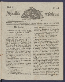 Szk&oacute;łka Niedzielna : [pismo czasowe poświęcone włościanom]. 1840, R. 4 nr 44