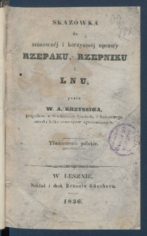 Skaz&oacute;wka do st&oacute;sown&eacute;j i korzystn&eacute;j uprawy rzepaku, rzepniku i lnu.