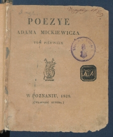 Poezye Adama Mickiewicza.