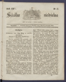 Szk&oacute;łka Niedzielna : [pismo czasowe poświęcone włościanom]. 1845, R. 9 nr 17