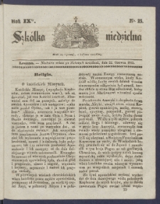 Szk&oacute;łka Niedzielna : [pismo czasowe poświęcone włościanom]. 1845, R. 9 nr 25