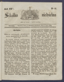 Szk&oacute;łka Niedzielna : [pismo czasowe poświęcone włościanom]. 1845, R. 9 nr 27