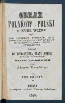Pamiętniki J&oacute;zefa Wybickiego, senatora wojewody kr&oacute;lestwa polskiego.