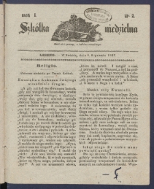 Szk&oacute;łka Niedzielna : [pismo czasowe poświęcone włościanom]. 1837, R. 1 nr 2