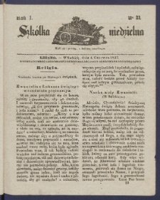 Szk&oacute;łka Niedzielna : [pismo czasowe poświęcone włościanom]. 1837, R. 1 nr 23