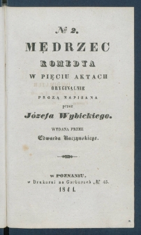 Mędrzec : komedya w pięciu aktach.