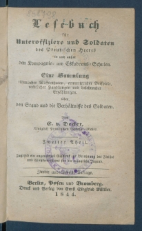 Lesebuch f&uuml;r Unteroffiziere und Soldaten des preu&szlig;ischen Heeres in und au&szlig;er den Kompagnie- und Eskadrons-Schulen : eine Sammlung r&uuml;hmlicher Waffenthaten [...].