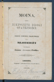 Moina, czyli Niepojęte drogi Opatrzności.