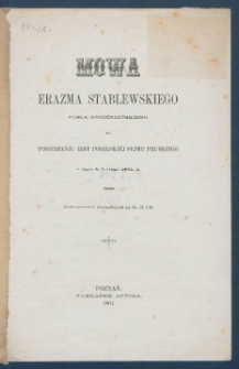Mowa Erazma Stablewskiego, posła gnieźnieńskiego na posiedzeniu Izby Poselski&eacute;j Sejmu Pruskiego z dnia 4. lutego 1861 r. : wedle sprawozdań stenograficznych str. 54, 55 i 56.