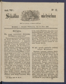 Szk&oacute;łka Niedzielna : [pismo czasowe poświęcone włościanom]. 1842, R. 6 nr 13