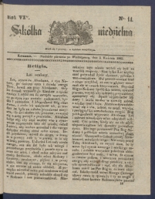 Szk&oacute;łka Niedzielna : [pismo czasowe poświęcone włościanom]. 1842, R. 6 nr 14