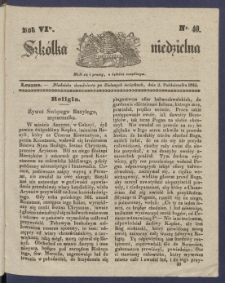 Szk&oacute;łka Niedzielna : [pismo czasowe poświęcone włościanom]. 1842, R. 6 nr 40