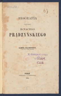 Biografia generała Ignacego Prądzyńskiego.