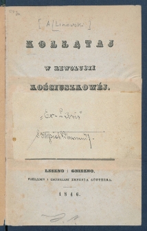 Kołłątaj w rewolucyi kościuszkow&eacute;j.