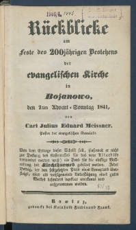 R&uuml;ckblicke am feste des 200j&auml;hrigen Bestehens der evangelischen Kirche in Bojanowo, den 2ten Advent-Sonntag 1841.