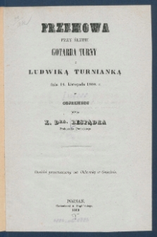 Przemowa przy ślubie Gotarda Turny z Ludwiką Turnianką dnia 14. listopada 1860 r. w Objezierzu.