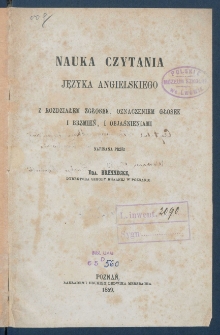 Nauka czytania języka angielskiego z rozdziałem zgłosek, oznaczeniem głosek i brzmień, i objaśnieniami.