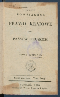 Powszechne prawo kraiowe dla państw pruskich. Cz. 1 T. 2