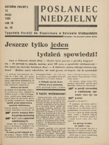 Posłaniec Niedzielny: organ Parafii św. Stanisława BM w Mieście Ostrowie Archidiec. Poznańskiej 1935.05.12 R.9 Nr19
