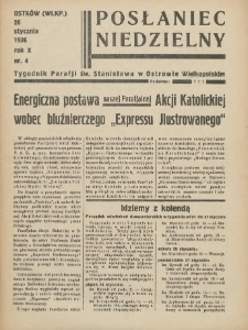 Posłaniec Niedzielny: organ Parafii św. Stanisława BM w Mieście Ostrowie Archidiec. Poznańskiej 1936.01.26 R.10 Nr4