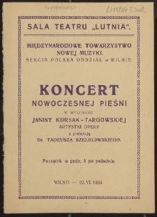 [Program] : Koncert Nowoczesnej Pieśni : Soci&eacute;t&eacute; Internationale de Musique Contemporaine : Sala Teatru "Lutnia" : Wilno 22 VI 1924