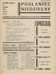 Posłaniec Niedzielny: organ Parafii św. Stanisława BM w Mieście Ostrowie Archidiec. Poznańskiej 1937.06.27 R.11 Nr26