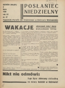 Posłaniec Niedzielny: organ Parafii św. Stanisława BM w Mieście Ostrowie Archidiec. Poznańskiej 1938.07.03 R.12 Nr27